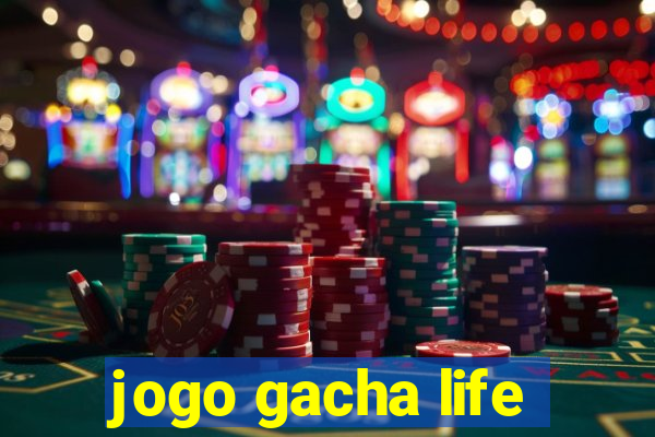 jogo gacha life